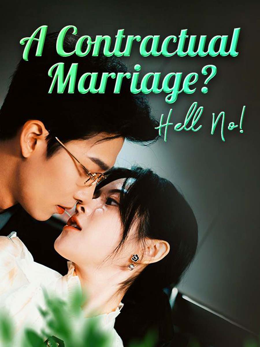 A Contractual Marriage? Hell No!